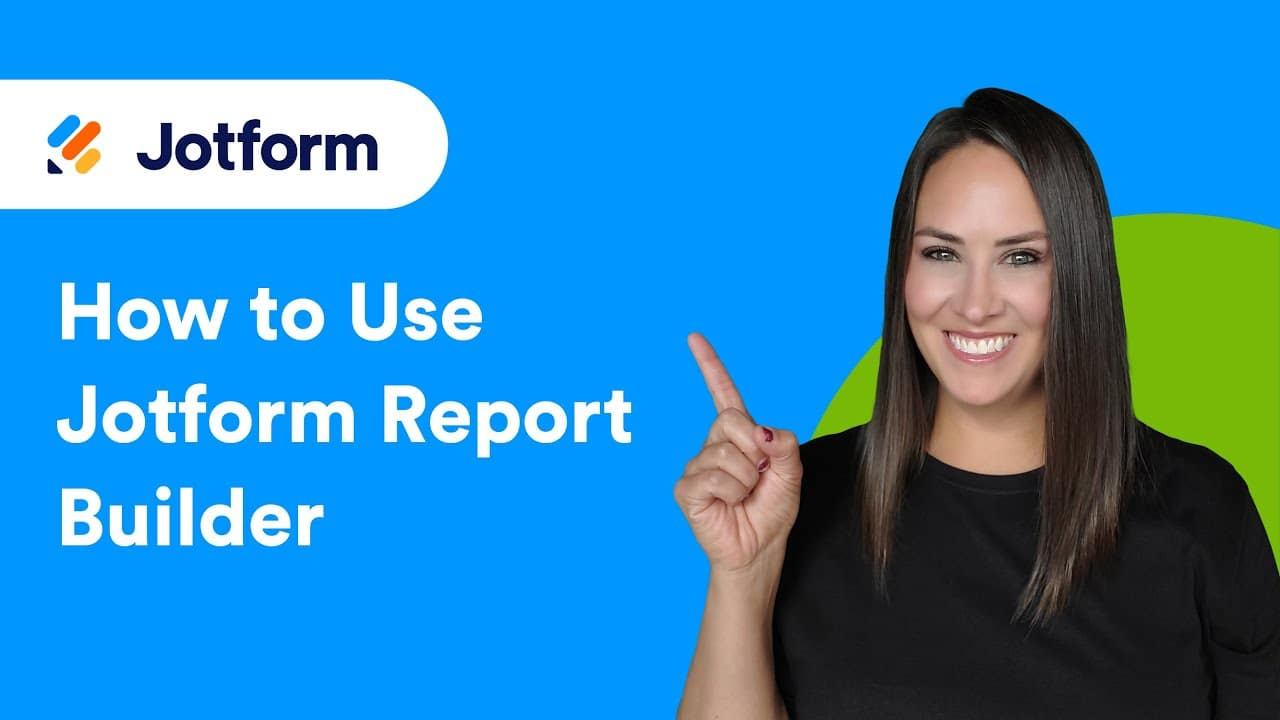 How to use Jotform Report Builder