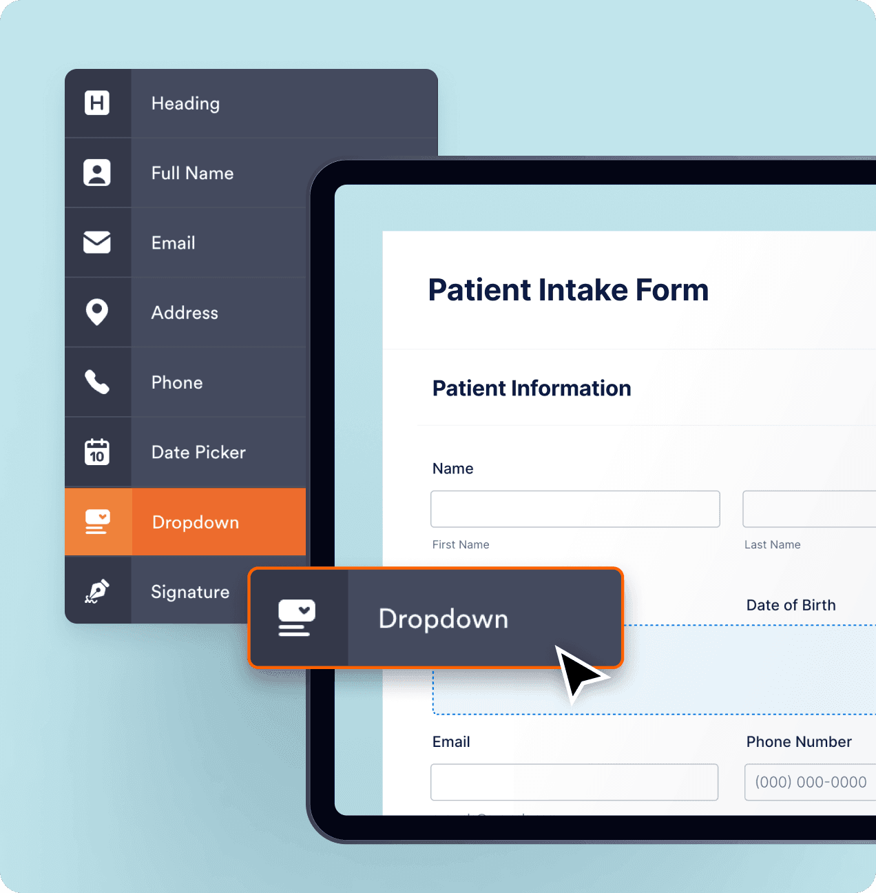 Drag and drop form elements like dropdowns to easily build your patient intake form.