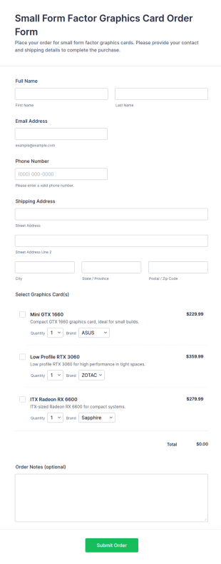 Small Form Factor Graphics Card Order Form