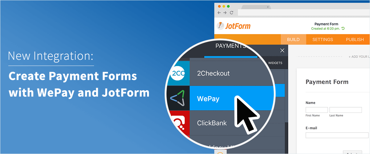 July Newsletter - Create Payment Forms Using Jotform and WePay