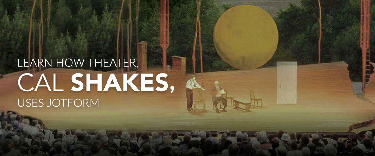 User Case Study: Cal Shakes