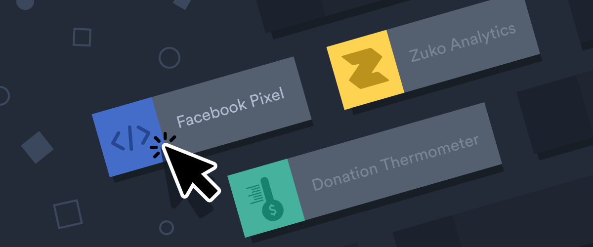 Announcing three new widgets: Facebook Pixel, Donation Thermometer, and Zuko