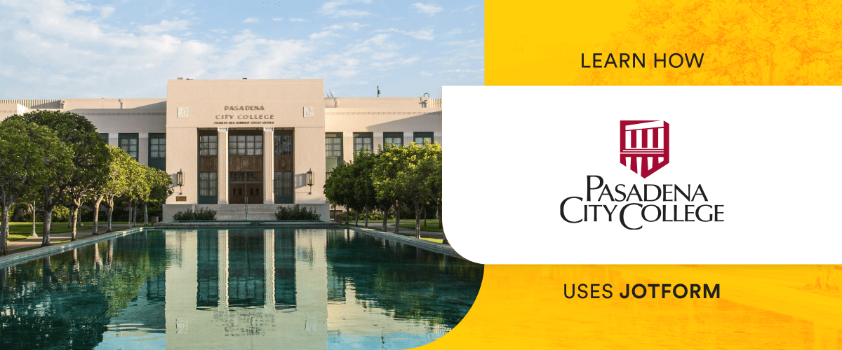 How Pasadena City College improves student outcomes with Jotform