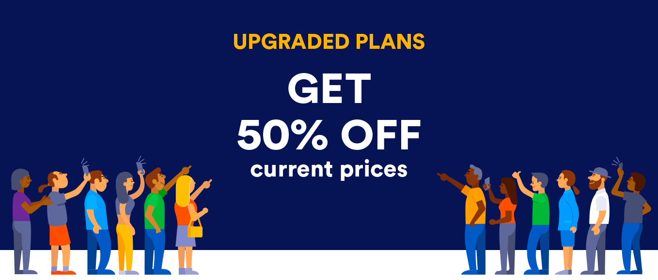 Get 50% off before plan prices go up