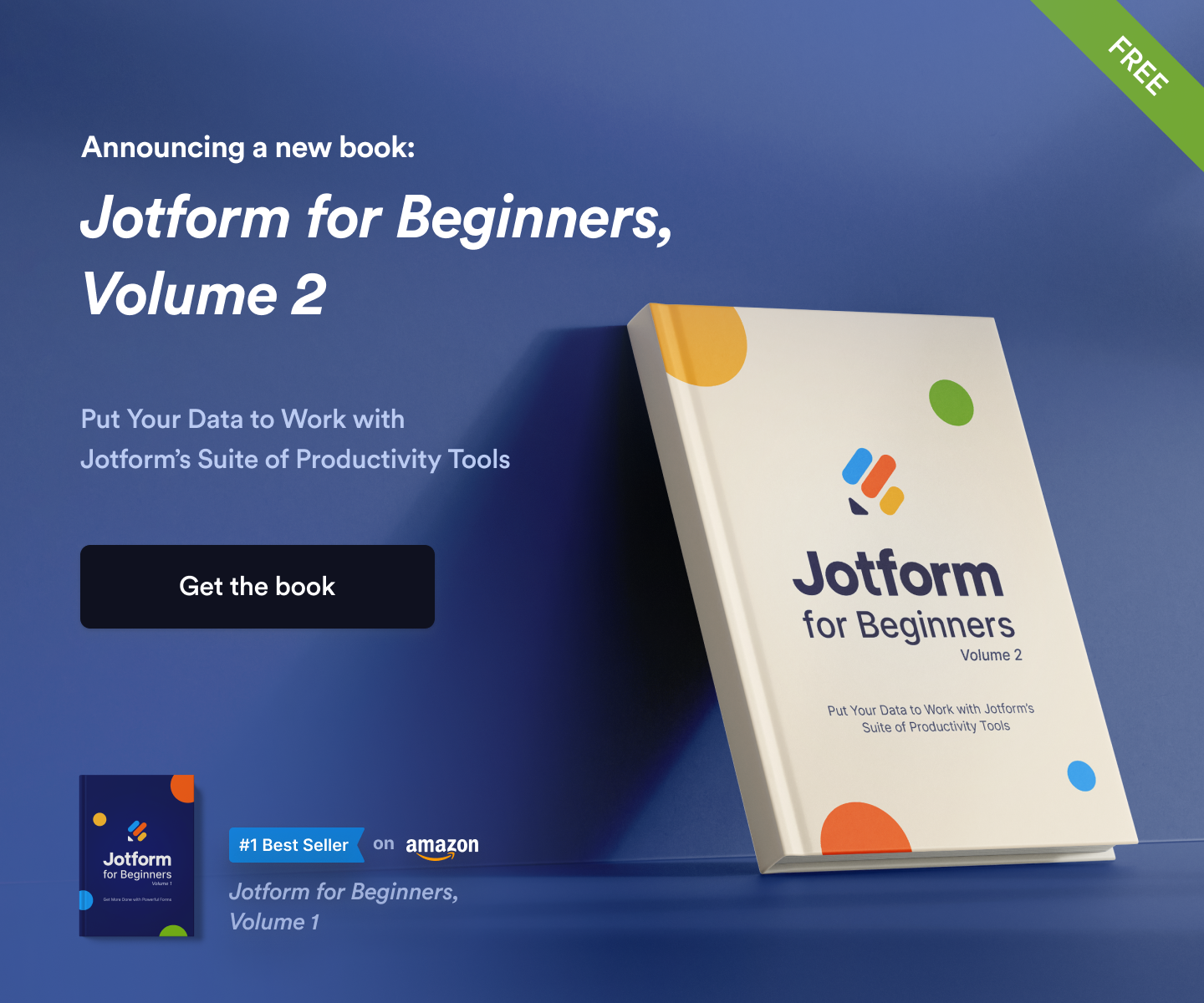 Announcing Jotform for Beginners, Volume 2: Put your data to work