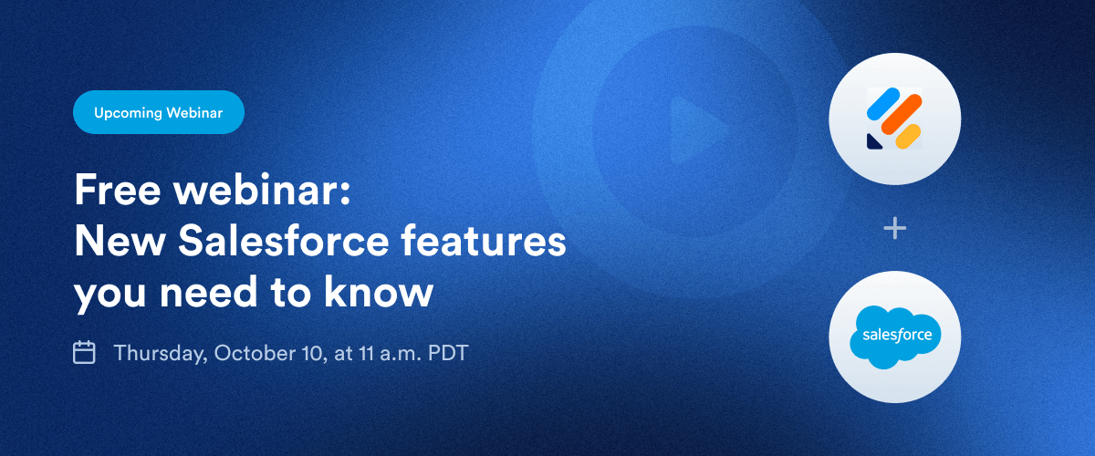 Free webinar: New Salesforce features you need to know