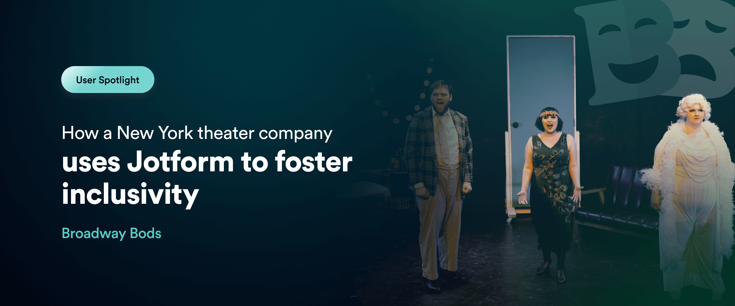 How a New York theater company uses Jotform to foster inclusivity