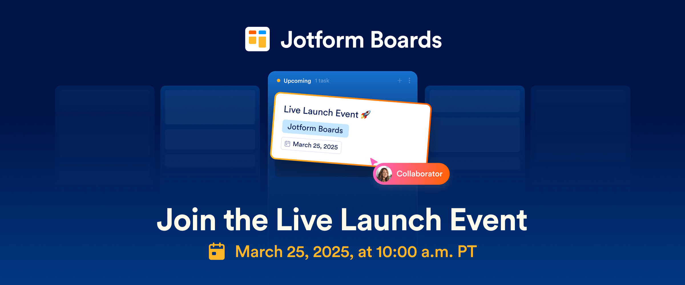 Watch our exclusive live launch event for Jotform Boards