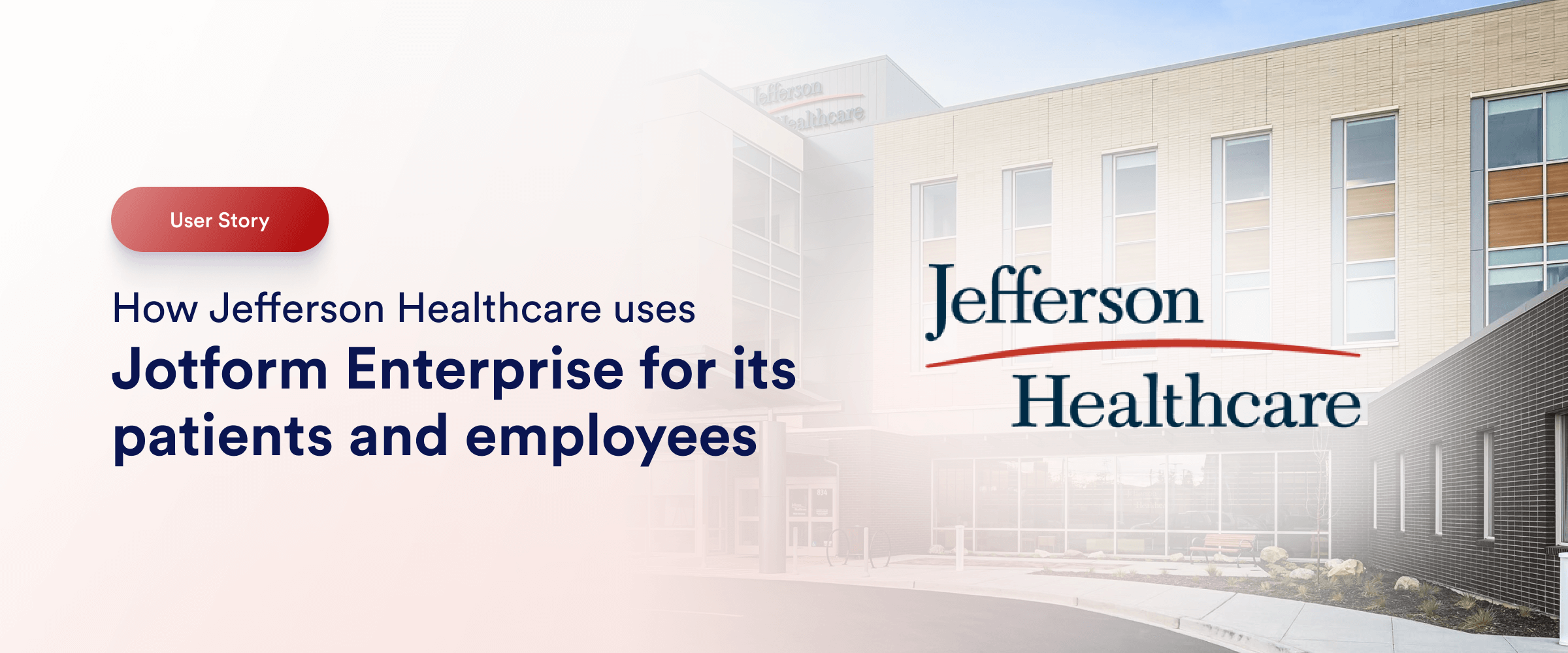 How Jefferson Healthcare uses Jotform Enterprise for its patients and employees