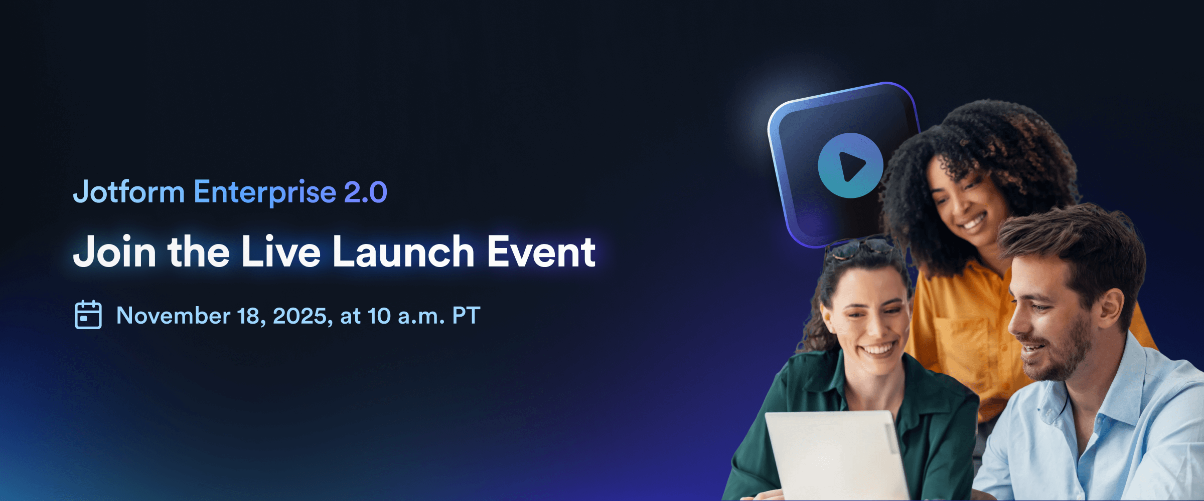 Watch our live launch event for Jotform Enterprise 2