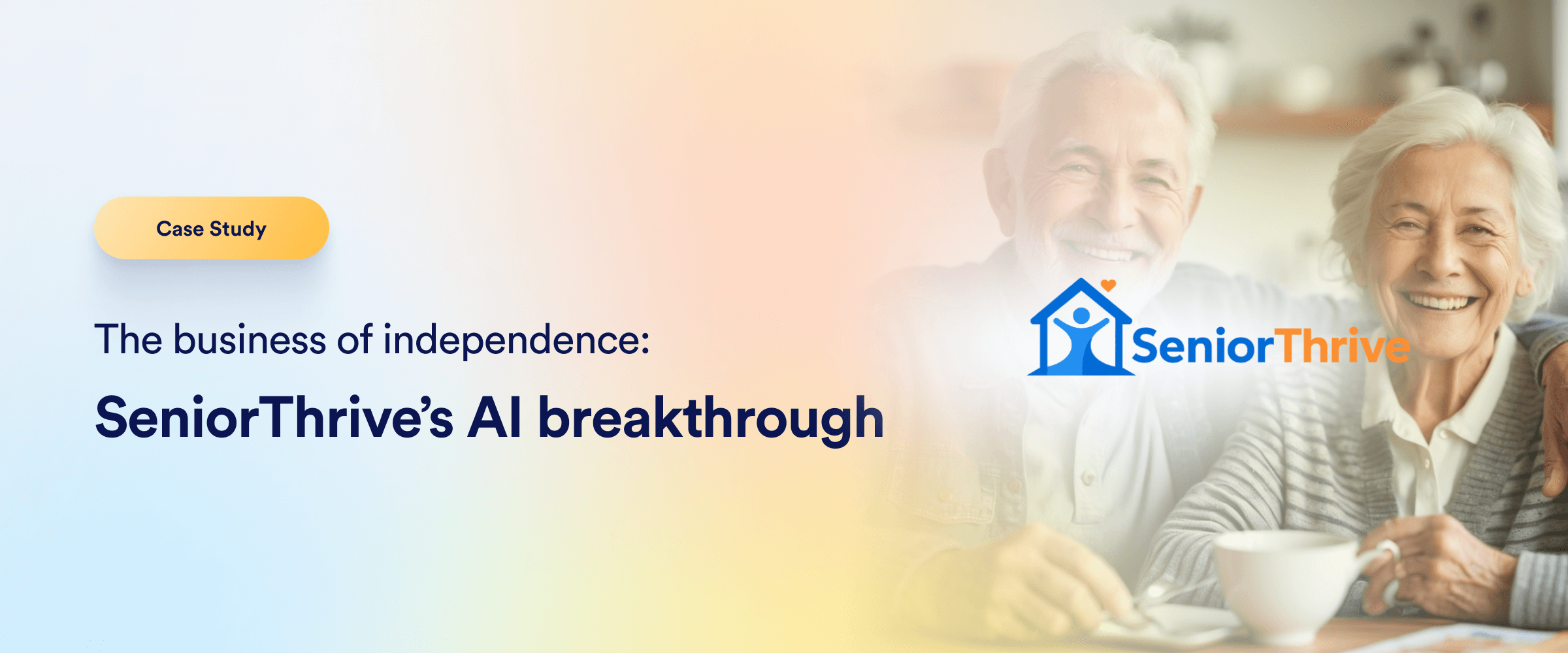The business of independence: SeniorThrive’s AI breakthrough