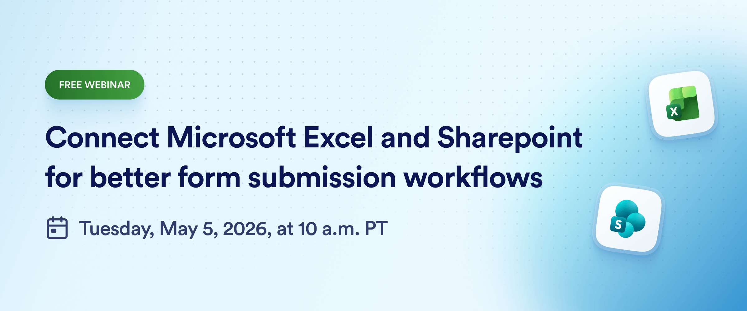 Webinar: Connect Microsoft Excel and SharePoint for better form submission workflows