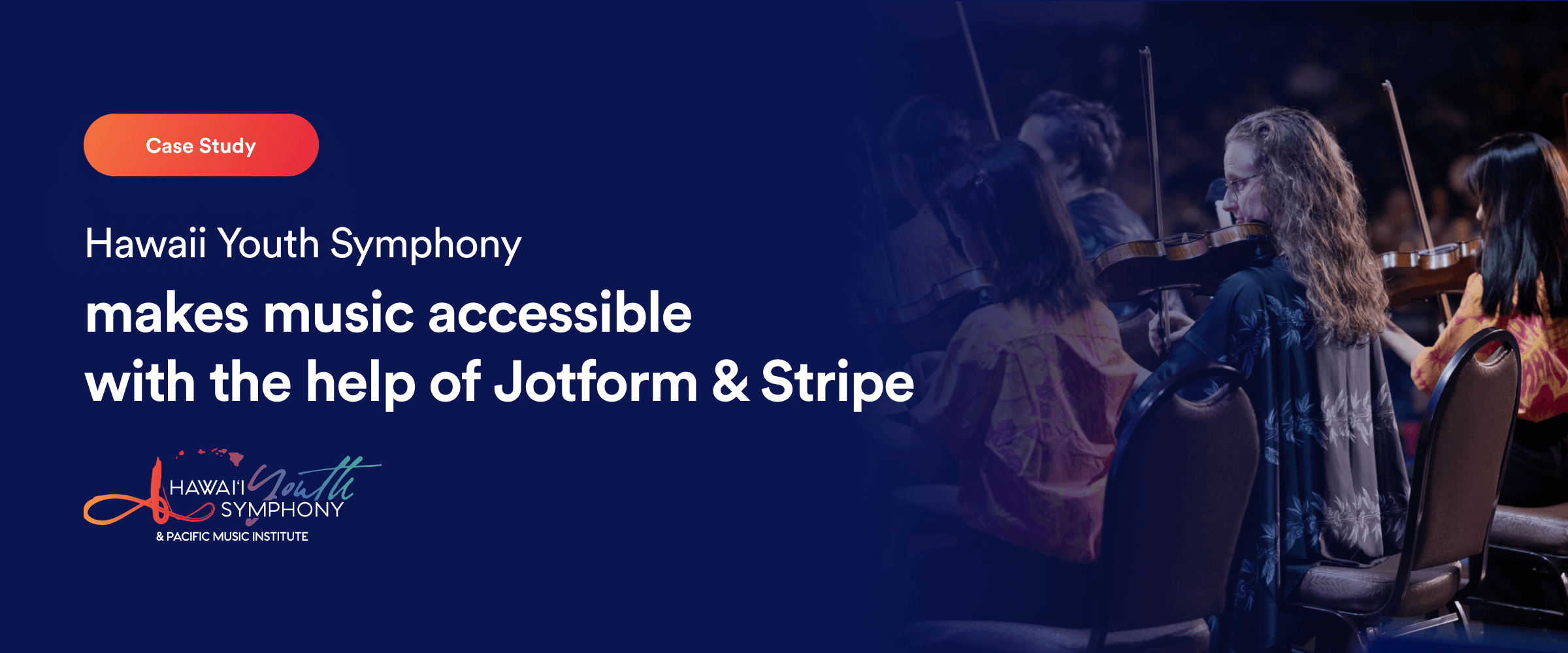 Hawaii Youth Symphony makes music accessible with the help of Jotform & Stripe