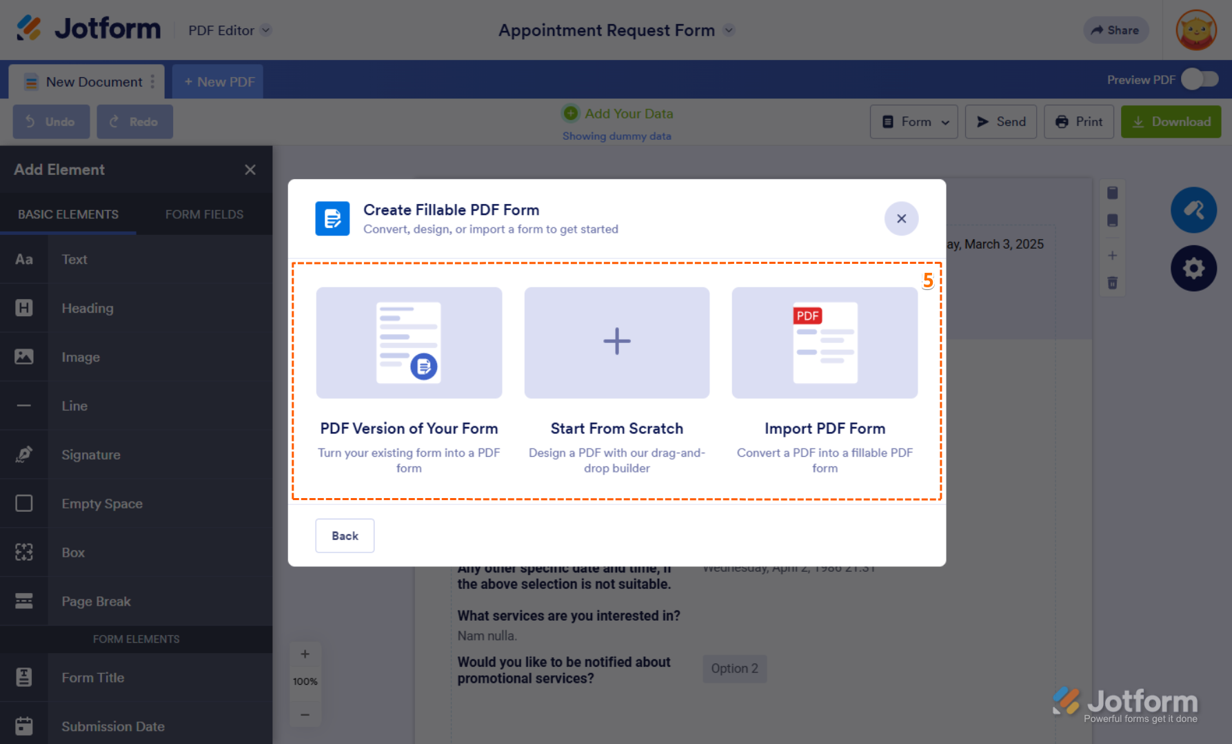 Chosee from the following options: PDF Version of Your Form, Start From Scratch, Import PDF Form in PDF Editor Jotform