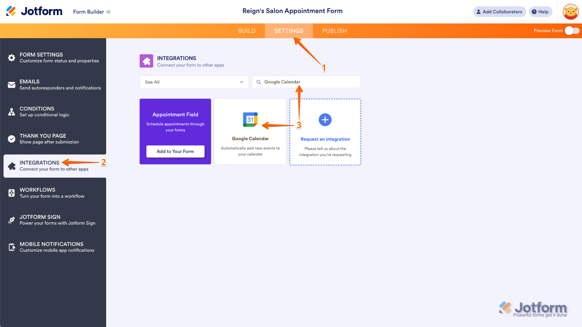 Jotform Form Builder interface with 'Settings' selected from the orange navigation bar, 'Integrations' clicked in the left-side menu, and 'Google Calendar' entered in the search bar with the Google Calendar icon visible for selection