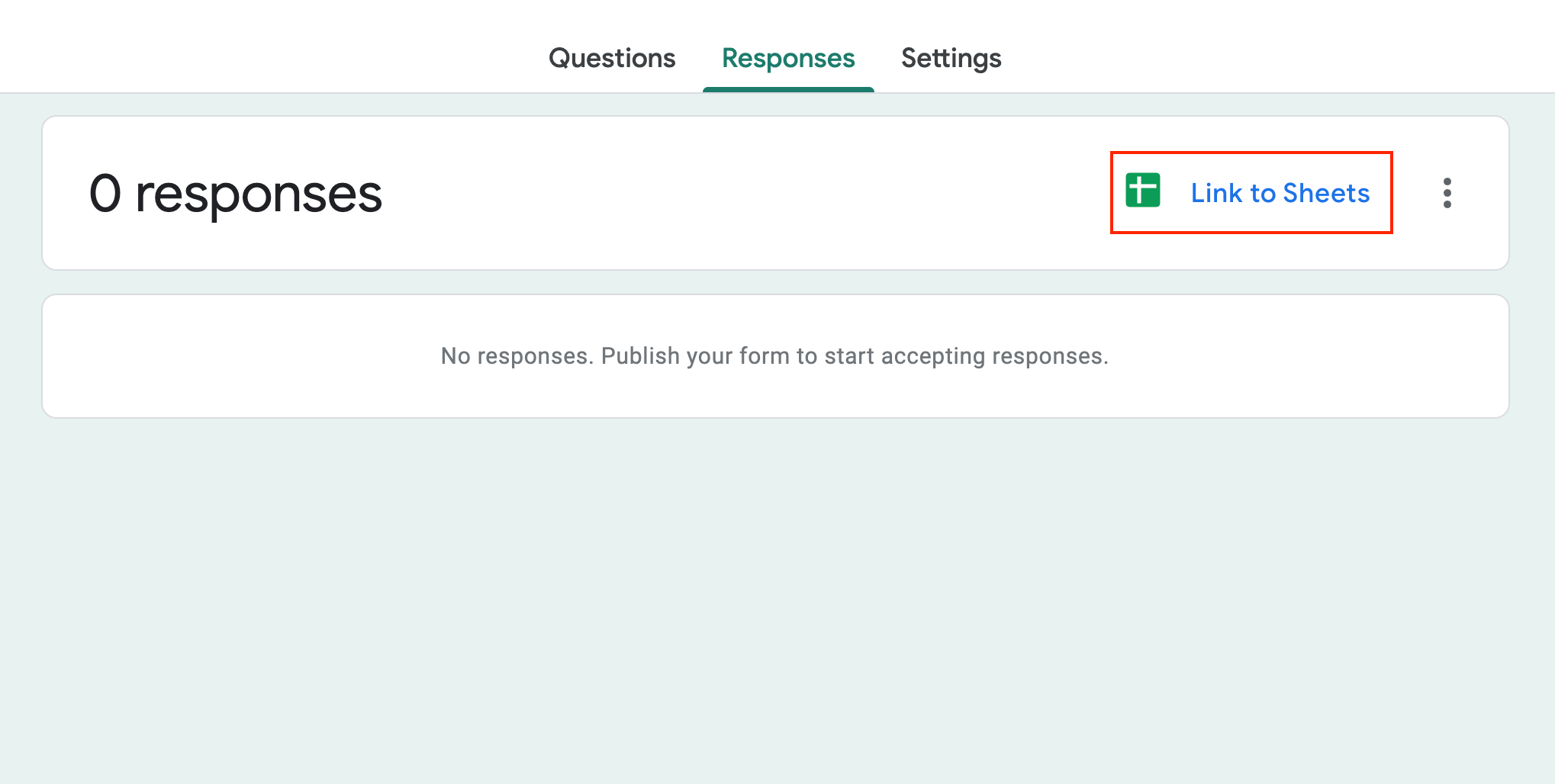 Clicking on the Link to Sheets option on the Responses tab