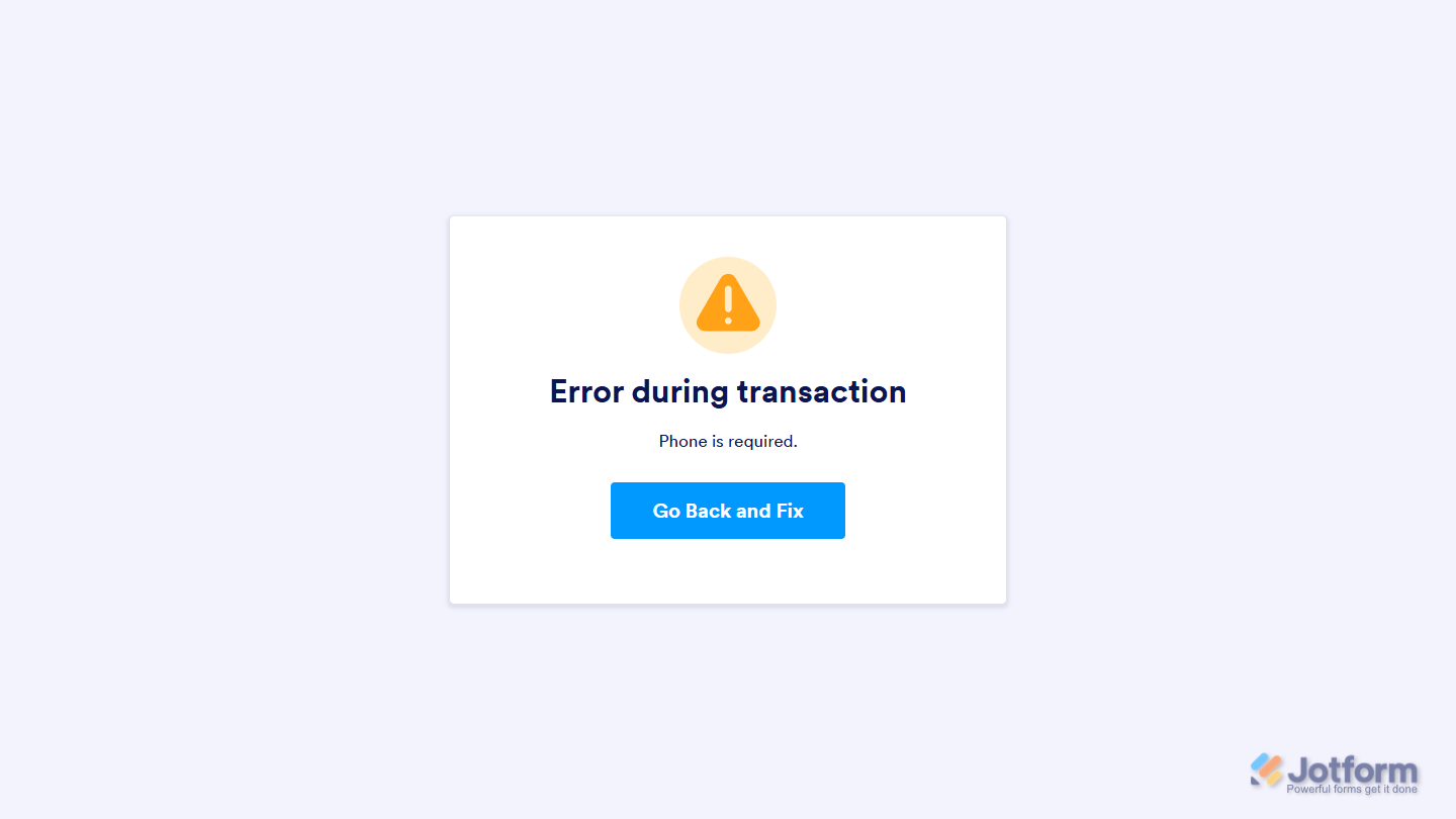 Error During Transaction page of a form submission in Jotform