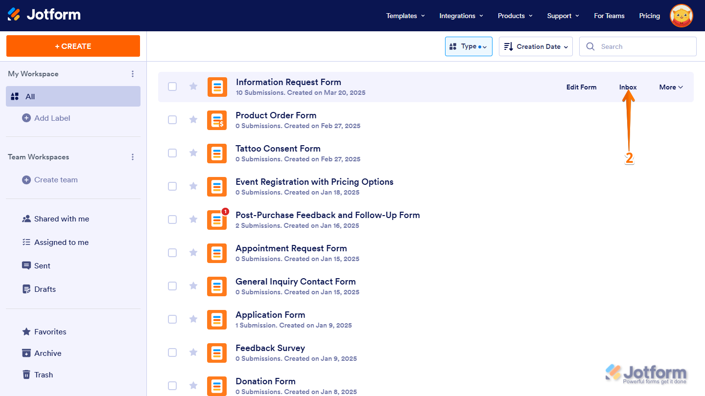 Hover over the form you want to archive submissions for and click 'Inbox' on the right side in Jotform