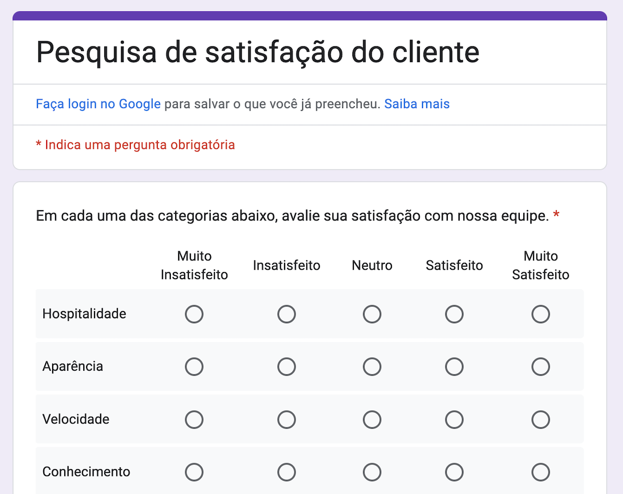 Uma captura de ecrã de um exemplo de inquérito de satisfação do cliente no Google Forms, com uma grelha de escolha múltipla