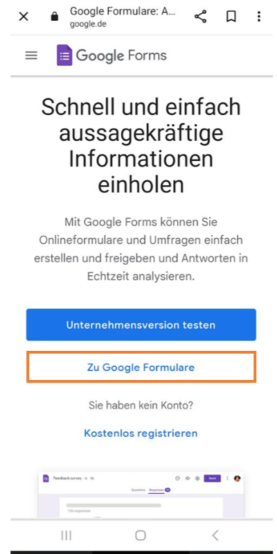 Ein Screenshot eines mobilen Browsers, der die Google Formulare-Startseite mit zwei Buttons anzeigt: "Probieren Sie Formulare für die Arbeit" und "Zu google Formulare"