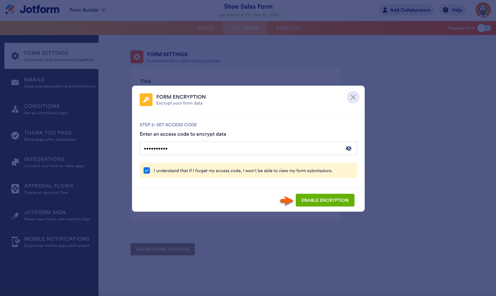 Screenshot of Jotform Form Builder viewing Form Encryption window, checking the box that says "I understand that if I forget my access code, I won't be able to view my form submissions