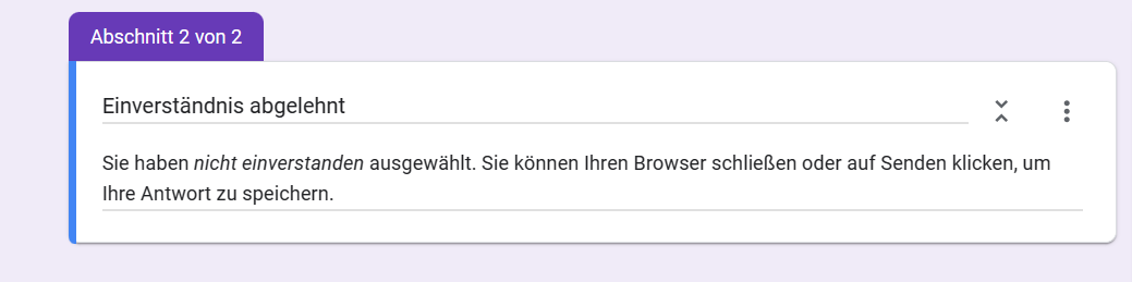Screenshot des Abschnitts von Google Formulare mit der Überschrift "Einverständnis abgelehnt" mit der Beschreibung "Sie nicht einverstanden ausgewählt