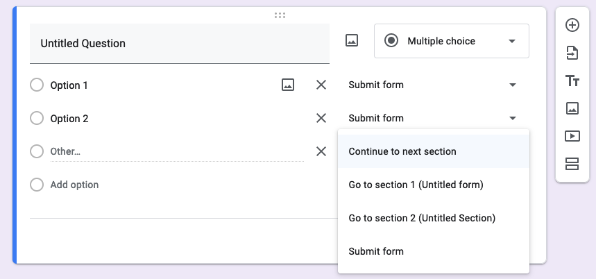 Select Continue to Next Section in the Multiple-Choice Question Field in Google Forms