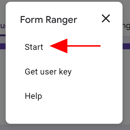 Screenshot of the Form Ranger menu in Google Forms, with an arrow pointing at the "start" option