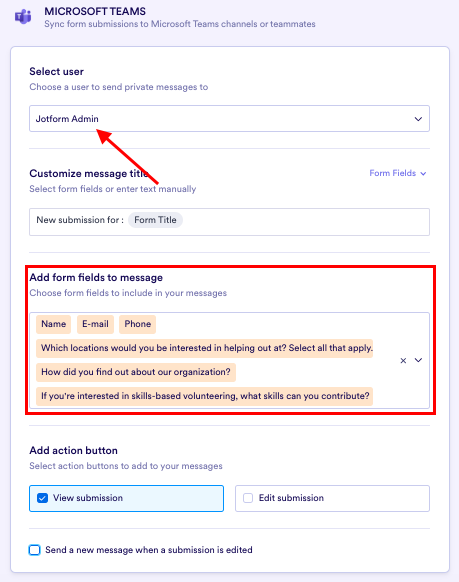 Selecting the User Who Will Receive the Submission from the Select User Field Under Microsoft Teams Integration Settings