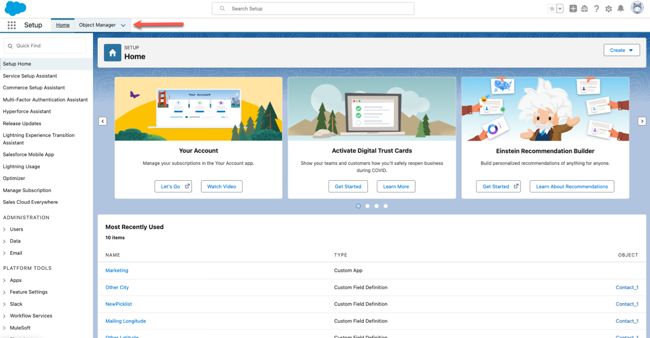 Clicking on the Object Manager in the Setup Home Screen in Salesforce
