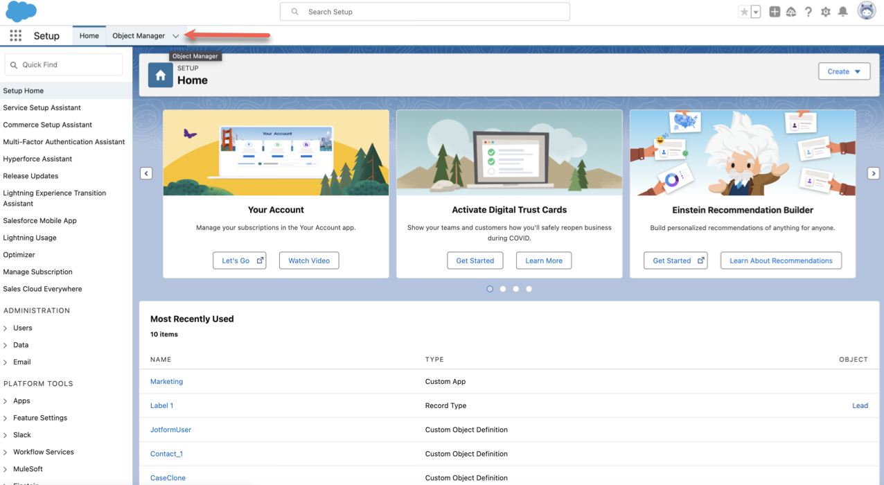 Clicking on the Object Manager Tab from the Setup Home Page in Salesforce