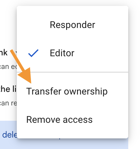 Google Forms dropdown menu with options to transfer ownership, and remove access for editors