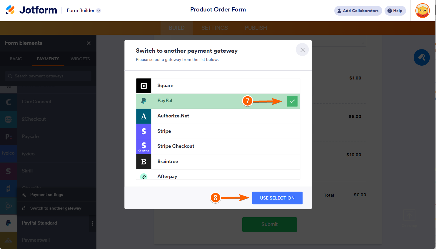 Select payment gateway window and Use Selection button in the Jotform Form Builder
