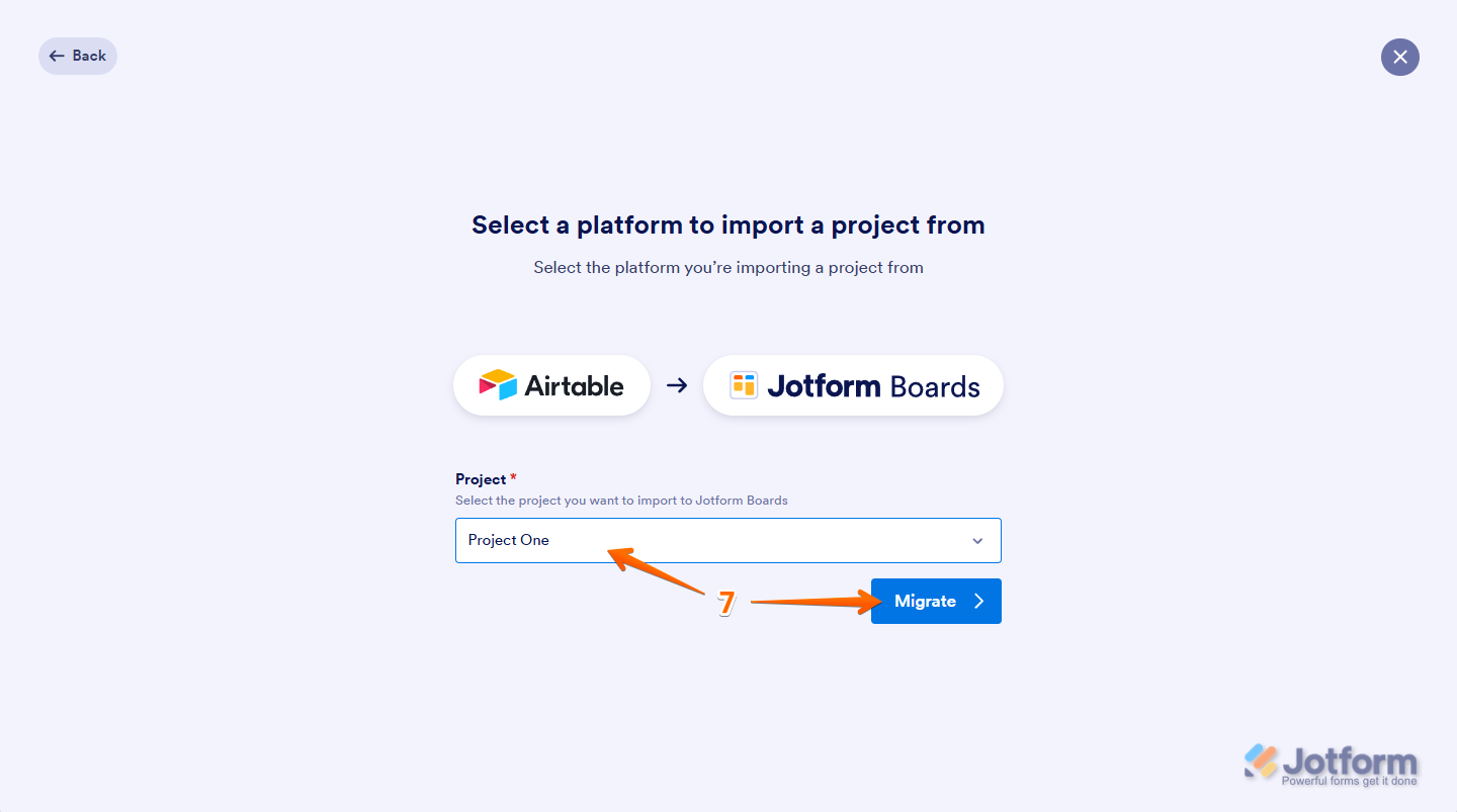In the dropdown menu, choose the project you want to import, then click 'Migrate' to complete the migration in Jotform