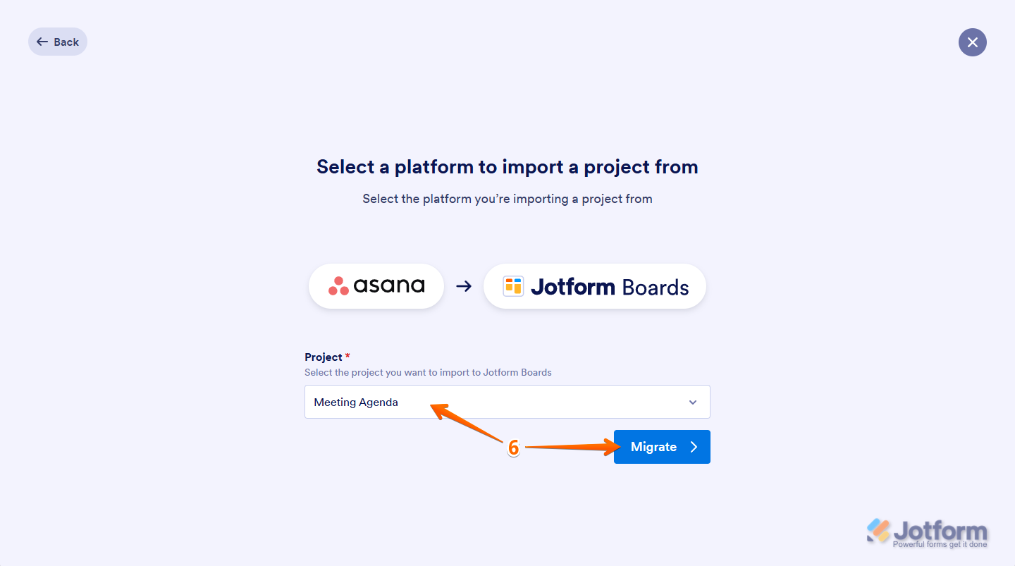 In the dropdown menu, choose the project you want to import, then click 'Migrate' to complete the migration in Jotform