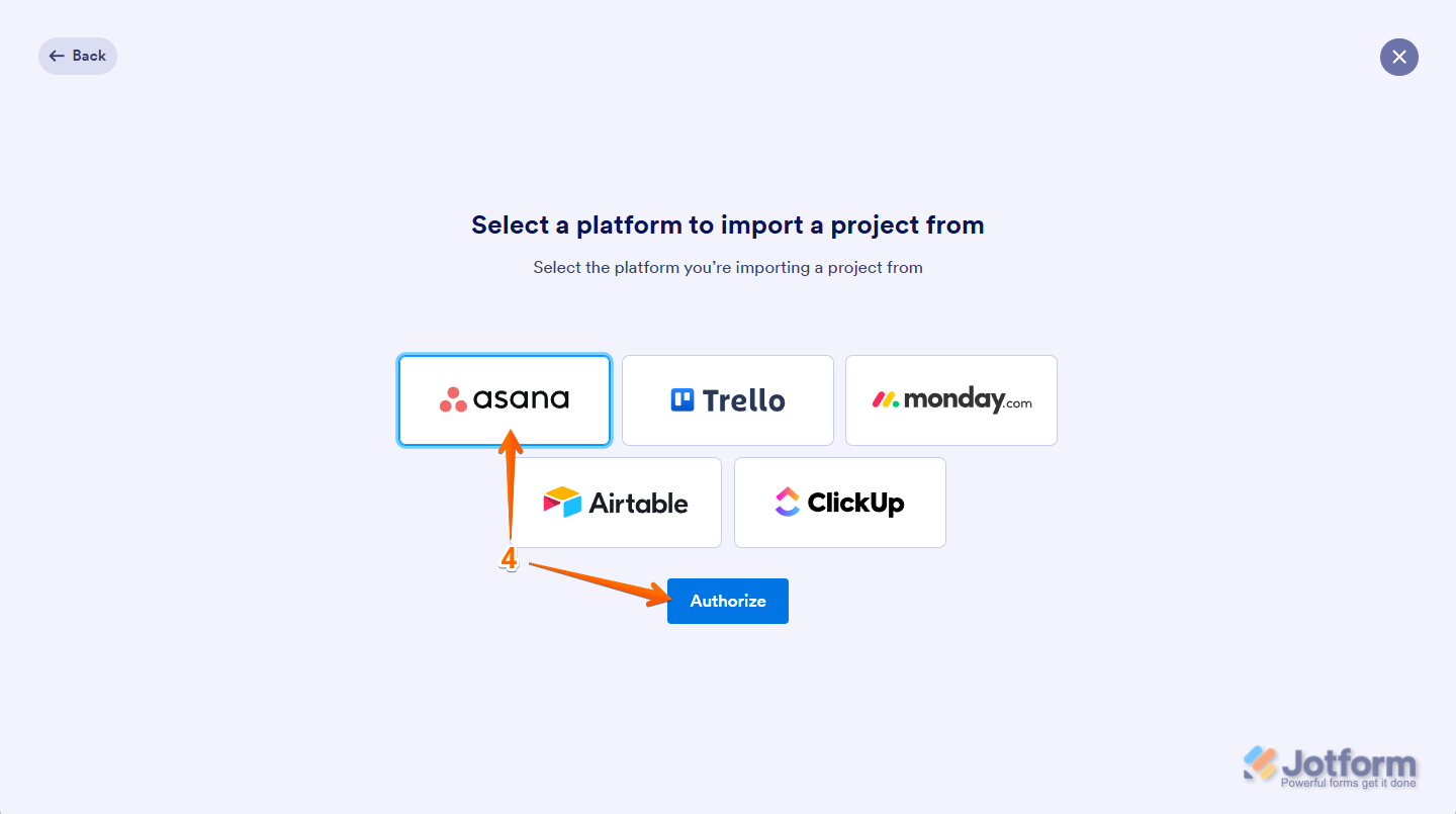 Choose 'Asana' from the options, then click 'Authorize' to connect between Asana and Jotform