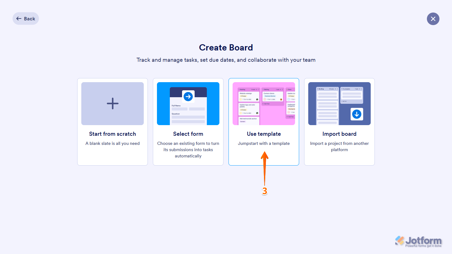 Use Template option in the Create Board window of the Jotform My Workspace page