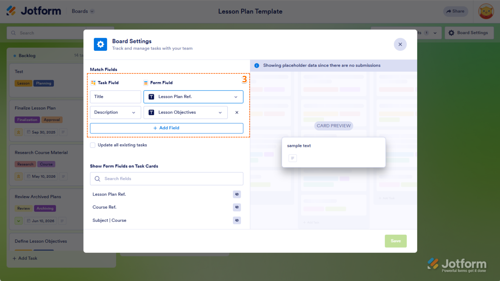 Match the Task Field to the Form Field or click "Add a New Field" if needed in Jotform Boards