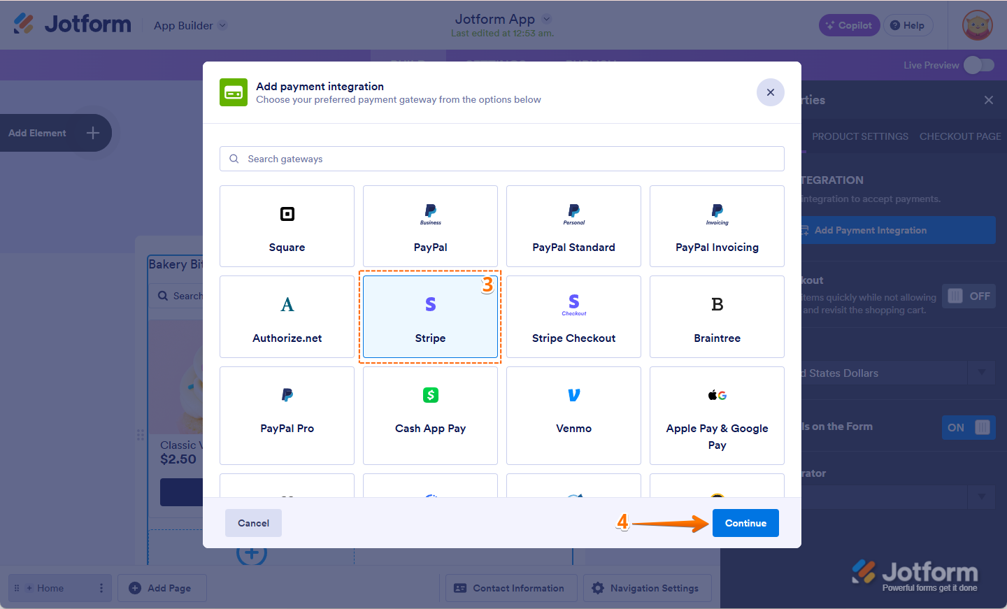 Selecting a payment gateway like Stripe in the Add Payment Integration window and clicking Continue in Jotform
