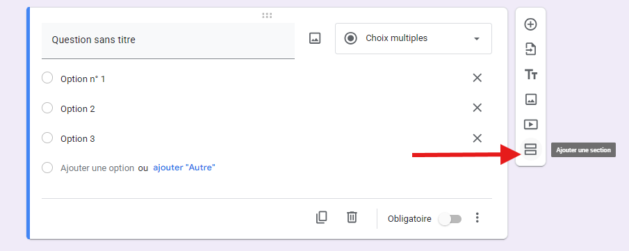 Capture d'écran montrant comment cliquer sur Ajouter une section dans la barre d'outils à droite dans Google Forms