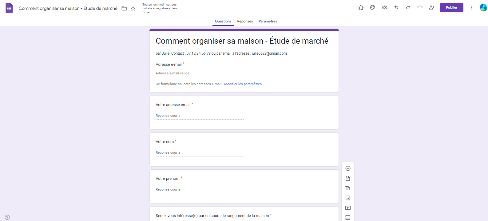 Capture d'écran du formulaire de Julie intitulé Comment organiser sa maison - Étude de marché dans Google Forms