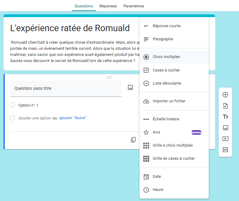 Formulaire L'expérience ratée de Romuald dans Google Forms avec une vue de la liste des types de questions