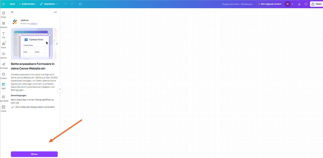Screenshot von Canva mit der geöffneten Jotform-App auf der linken Seite, mit einem Pfeil, der auf den Button "Öffnen"zeigt