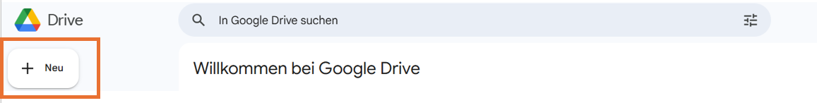 Eine vereinfachte Google Drive-Benutzeroberfläche mit einer Suchleiste, einem Button "Neu"  und Sortieroptionen für Objekte in "Willkommen bei Google Drive"