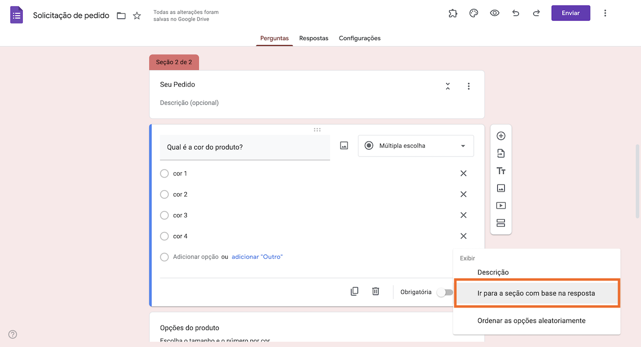 Formulário de Solicitação de Pedido no Formulários Google clicando na opção "Ir para a seção com base na resposta"