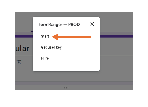 Screenshot des Form Ranger-Menüs in Google Formulare, mit einem Pfeil, der auf die Option Start zeigt