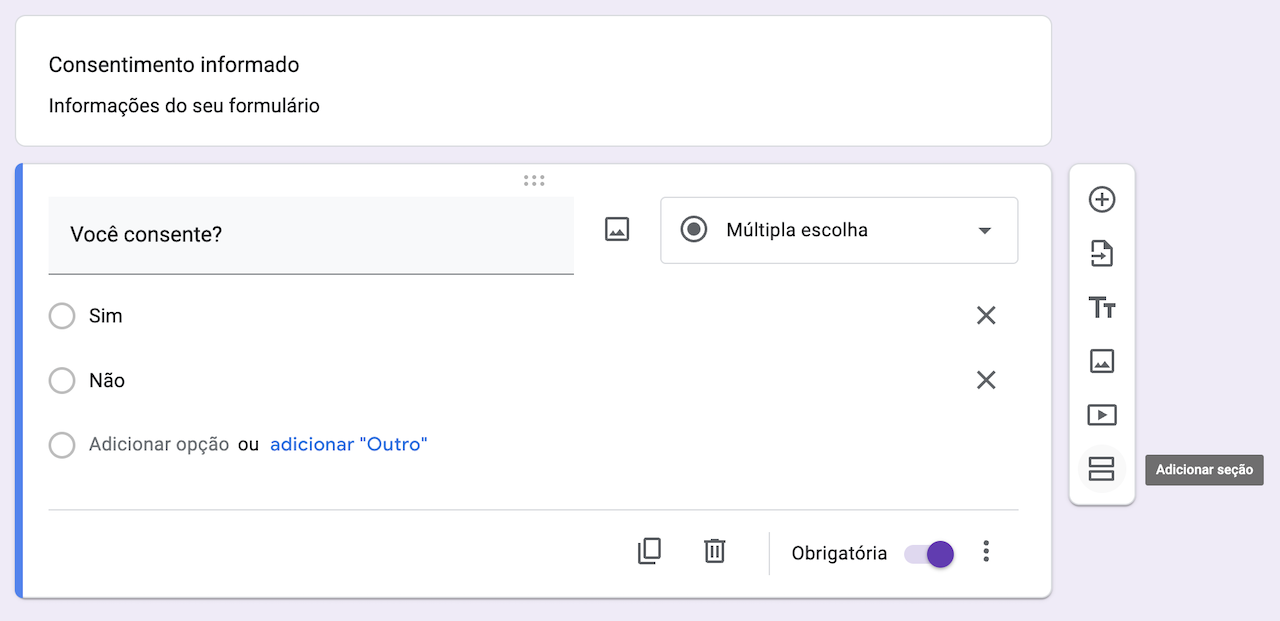 Captura de tela da barra lateral de perguntas do Formulários Google com 'Adicionar seção' destacado, junto com uma pergunta e seção de caixa de texto