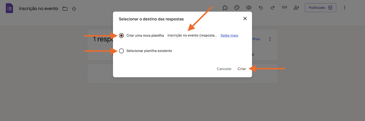 Captura de tela de um formulário do Google com uma seta apontando para a opção "Criar uma nova planilha", caixa de texto de nome da planilha, opção "Selecionar planilha existente" e botão "Criar"