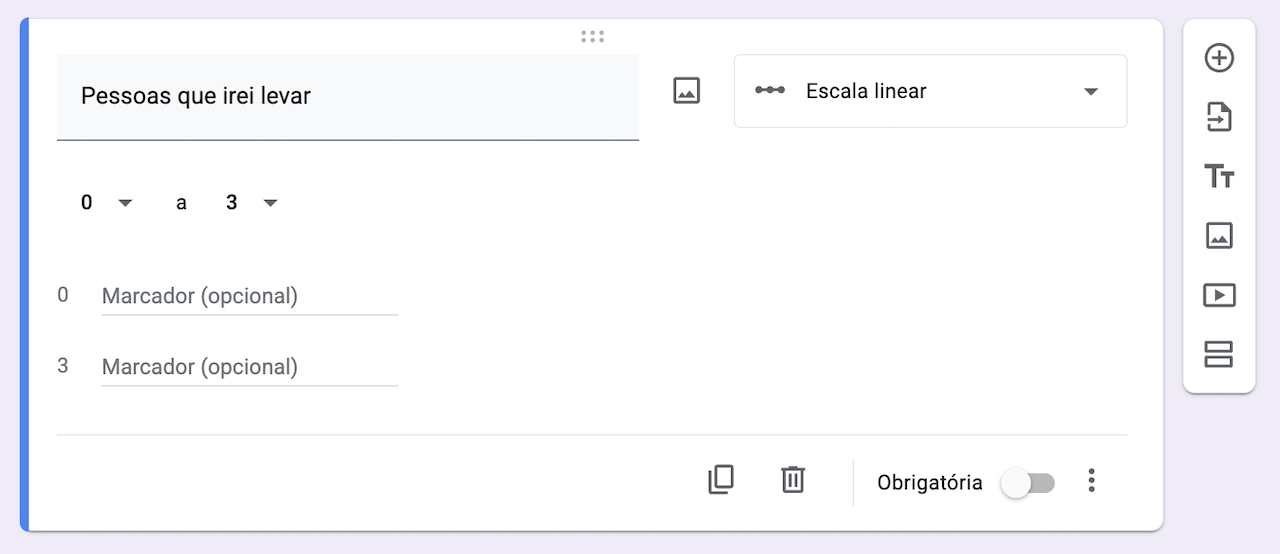 Para esta pergunta, escolha a opção Escala linear no menu suspenso de tipos de pergunta