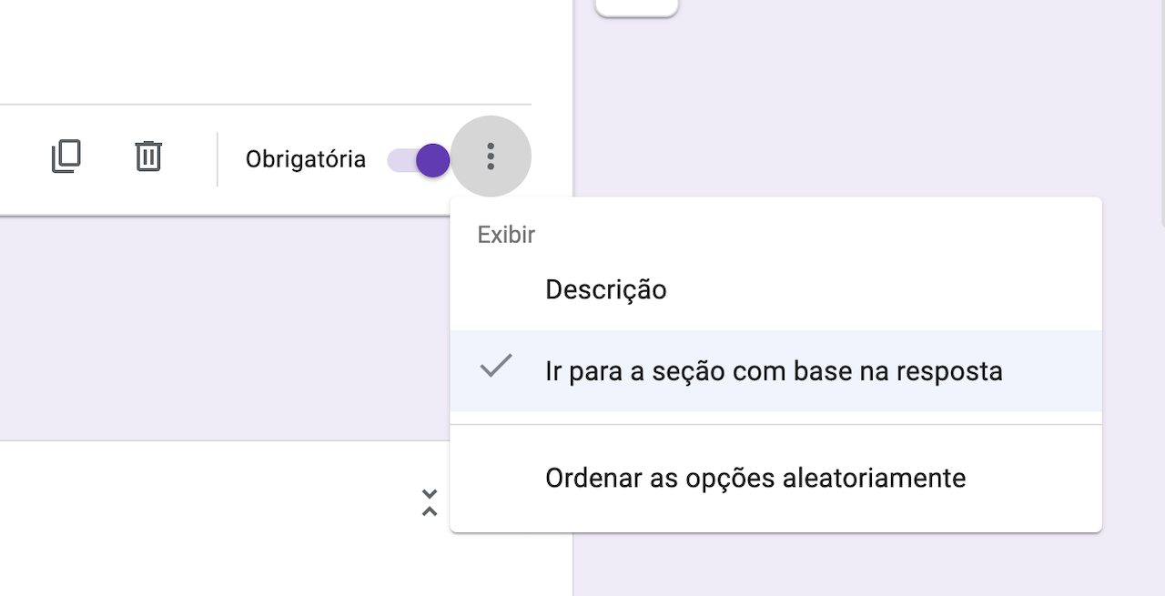 Captura de tela do criador do Formulários Google com o menu aberto para mostrar "Ir para a seção com base na resposta"